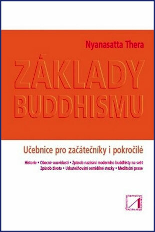 Základy buddhismu - Thera Nyanasatta