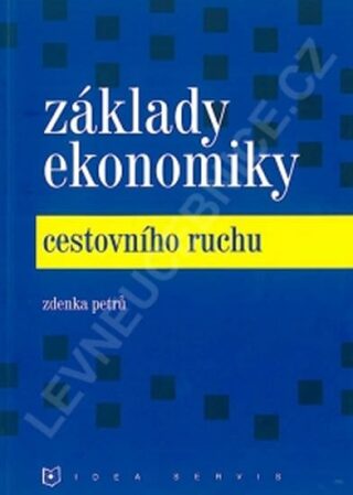 Základy ekonomiky cestovního ruchu (2. vydání) - Petrů Z.