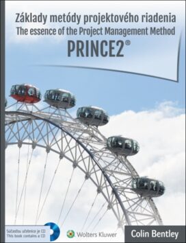 Základy metódy projektového riadenia PRINCE2 - Colin Bentley