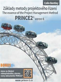 Základy metody projektového řízení PRINCE2 verze 6 - Colin Bentley