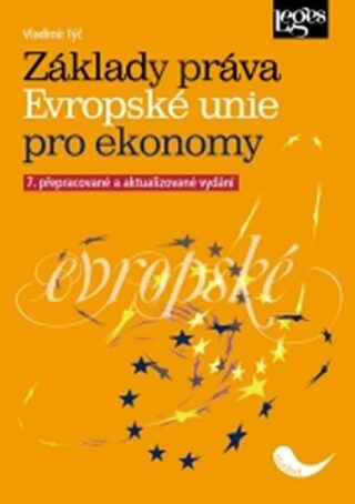 Základy práva Evropské unie pro ekonomy - Vladimír Motyčka
