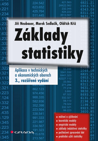 Základy statistiky - Jiří Neubauer,Oldřich Kříž,Marek Sedlačík