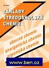 Základy středoškolské chemie (obecná chemie, anorganická chemie, organická chemie) - Jiří Vlček