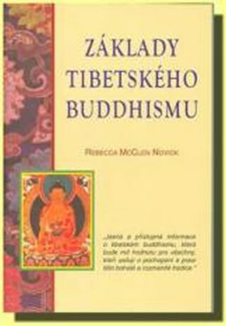 Základy tibetského buddhismu - Rebecca McClen Novick