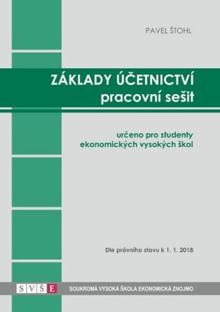 Základy účetnictví - pracovní sešit 2018 - Pavel Štohl