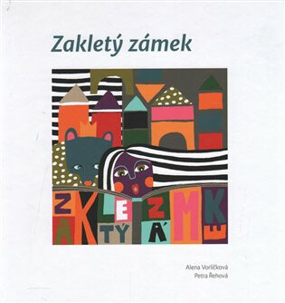 Zakletý zámek - Alena Vorlíčková,Petra Řehová