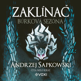 Zaklínač Búrková sezóna - Andrzej Sapkowski