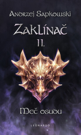 Zaklínač II: Meč osudu - Andrzej Sapkowski