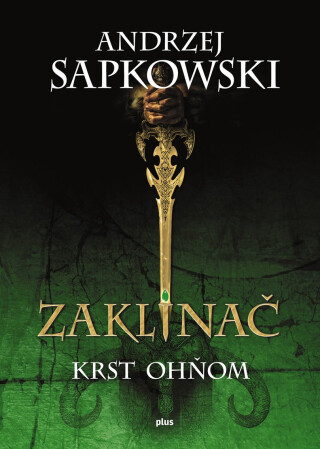 Zaklínač V Krst ohňom - Andrzej Sapkowski