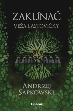Zaklínač VI: Veža lastovičky - Andrzej Sapkowski