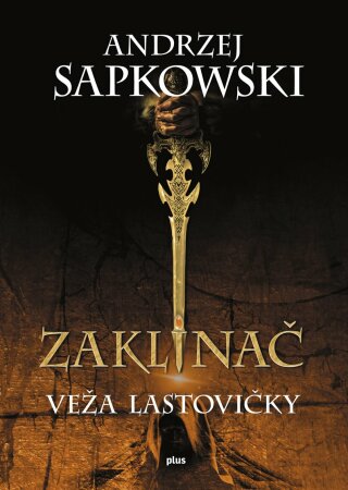 Zaklínač VI Veža lastovičky - Andrzej Sapkowski