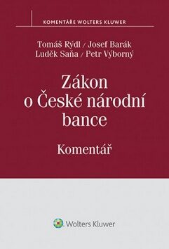 Zákon o České národní bance - Tomáš Rýdl,Josef Barák,Luděk Saňa