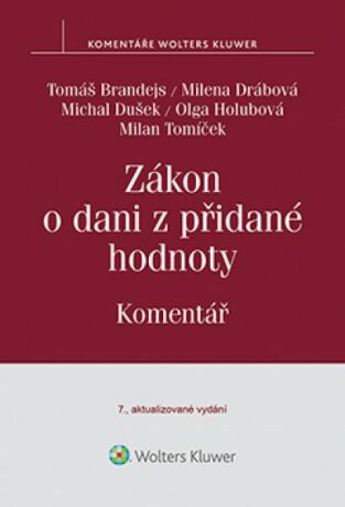 Zákon o dani z přidané hodnoty - Milan Tomíček,Olga Holubová,Tomáš Brandejs,Milena Drábová,Michal Dušek