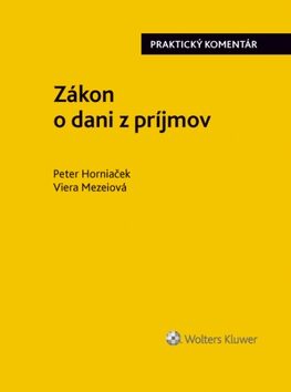 Zákon o dani z príjmov - Peter Horniaček,Viera Mezeiová
