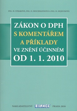 Zákon o DPH s komentářem a příklady - Hana Straková,Zdeněk Kuneš