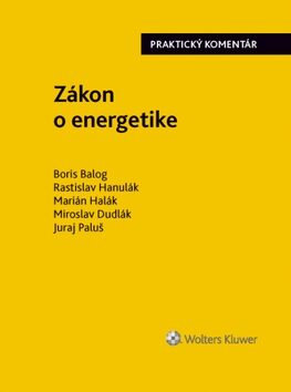 Zákon o energetike - Boris Balog,Rastislav Hanulák,Marián Halák,Miroslav Dudlák,Juraj Paluš