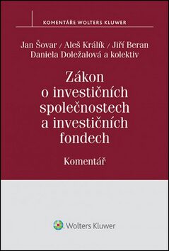 Zákon o investičních společnostech a investičních fondech - Jan Šovar