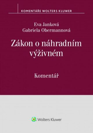 Zákon o náhradním výživném - Eva Janková,Gabriela Obermannová