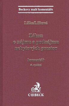 Zákon o nájmu a podnájmu nebytových prostor Komentář 4. vydání - Petr Liška,Věra Lišková