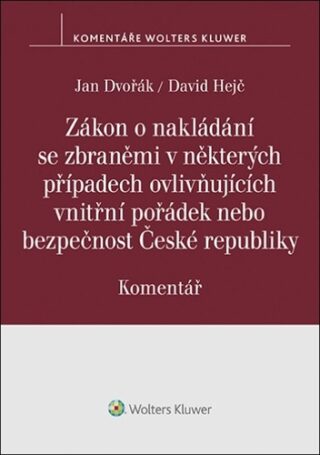Zákon o nakládání se zbraněmi - Jan Dvořák,David Hejč