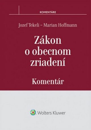 Zákon o obecnom zriadení - Jozef Tekeli,Marian Hoffmann
