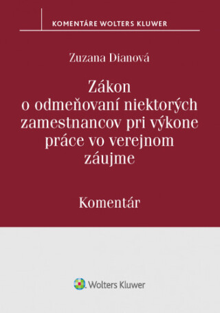 Zákon o odmeňovaní niektorých zamestnancov pri výkone práce vo verejnom záujme - Zuzana Dianová