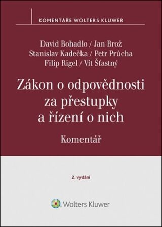 Zákon o odpovědnosti za přestupky a řízení o nich Komentář - Stanislav Kadečka,Jan Brož,David Bohadlo