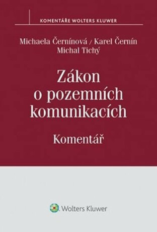 Zákon o pozemních komunikacích (č. 13/1997 Sb.) - Komentář - Michaela Černínová
