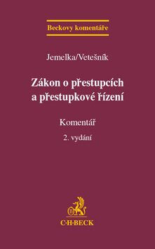 Zákon o přestupcích a přestupkové řízení - Luboš Jemelka,JUDr. Bc. Pavel Vetešník Ph.D.