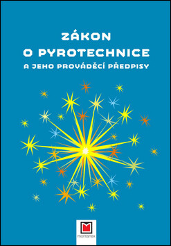 Zákon o pyrotechnice a jeho prováděcí předpisy - 