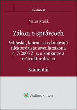 Zákon o správcoch - Matúš Králik