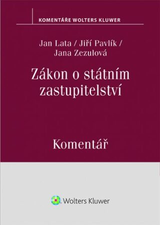 Zákon o státním zastupitelství (283/1993 Sb.). Komentář - Jiří Pavlík,Jan Lata,Jana Zezulová