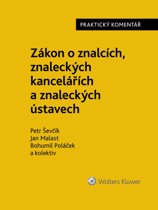 Zákon o znalcích, znaleckých kancelářích a znaleckých ústavech (254/2019 Sb.). Praktický komentář - autorů