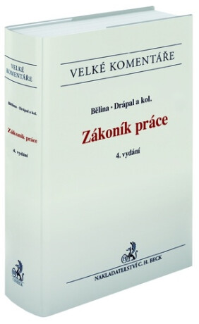 Zákoník práce Komentář - Miroslav Bělina,Ljubomír Drápal