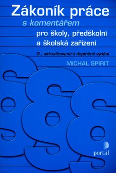 Zákoník práce pro školy, předškolní a školská zařízení - Michal Spirit
