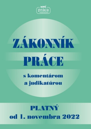 Zákonník práce - platný od 1. novembra 2022 - 