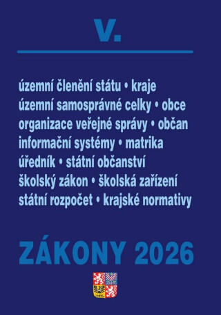 Zákony V/2026 Veřejná správa, Školství - Územní celky a členění státu, Obce, Kraje - neuveden