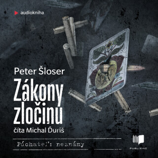 Zákony zločinu - Peter Šloser - audiokniha