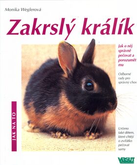 Zakrslý králík - Monika Weglerová,György Jankovics