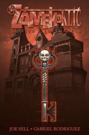Zámek a klíč Vítejte v Lovecraftu - Joe Hill,Gabriel Rodriguez