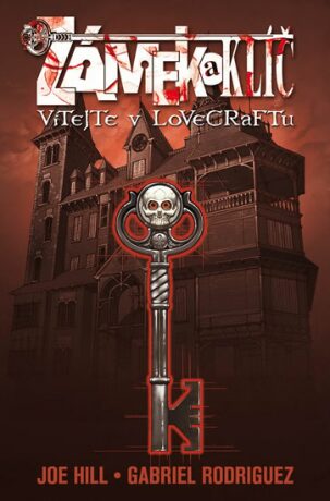Zámek a klíč 1 Vítejte v Lovecraftu - Joe Hill,Gabriel Rodriguez