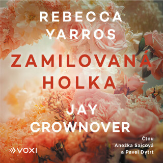 Zamilovaná holka - Jay Crownover,Rebecca Yarros