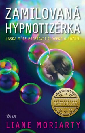 Zamilovaná hypnotizérka (Defekt) - Liane Moriarty