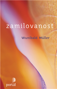 Zamilovanost - Jürgen Müller,Wunibald