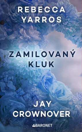 Zamilovaný kluk - Jay Crownover,Rebecca Yarros