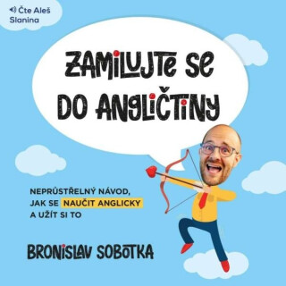 Zamilujte se do angličtiny - Bronislav Sobotka