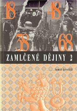 Zamlčené dějiny 2 - Tomáš Krystlík