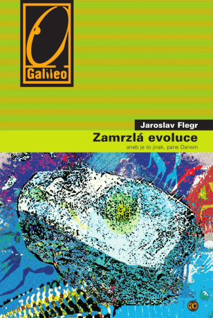 Zamrzlá evoluce - Jaroslav Flegr
