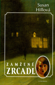 Zamžené zrcadlo - Susan Hillová