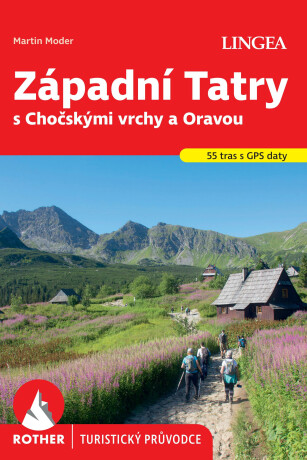  Západní Tatry s Chočskými vrchy a Oravou - Rother -  Kolektiv autorů